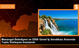 Manavgat Belediyesi ve DİSK Genel İş Sendikası Arasında Toplu Sözleşme İmzalandı