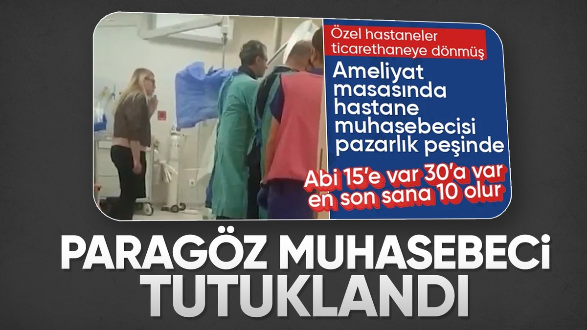 İstanbul’da özel hastanenin ameliyathanesinde pazarlık: Muhasebeci tutuklandı